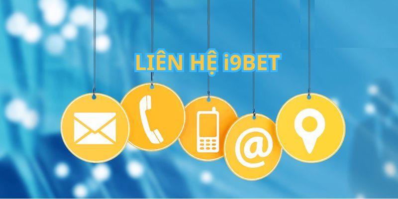 Liên Hệ i9BET - Cách Liên Lạc CSKH Nhanh Chóng Nhất